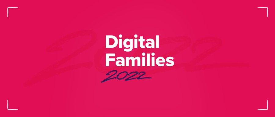 A banner with the words "Digital Families 2022"