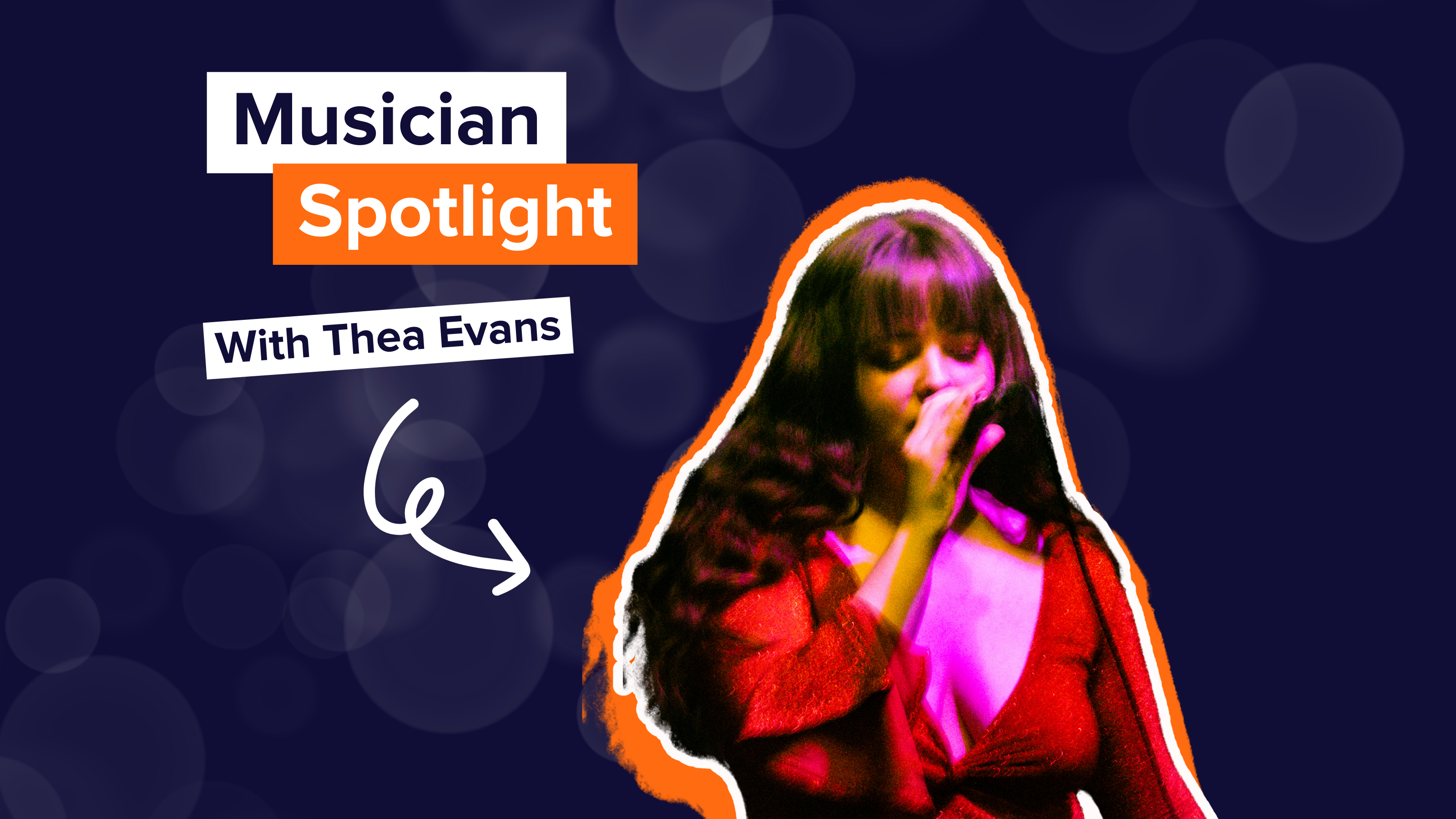 Musician Spotlight With Thea Evans 