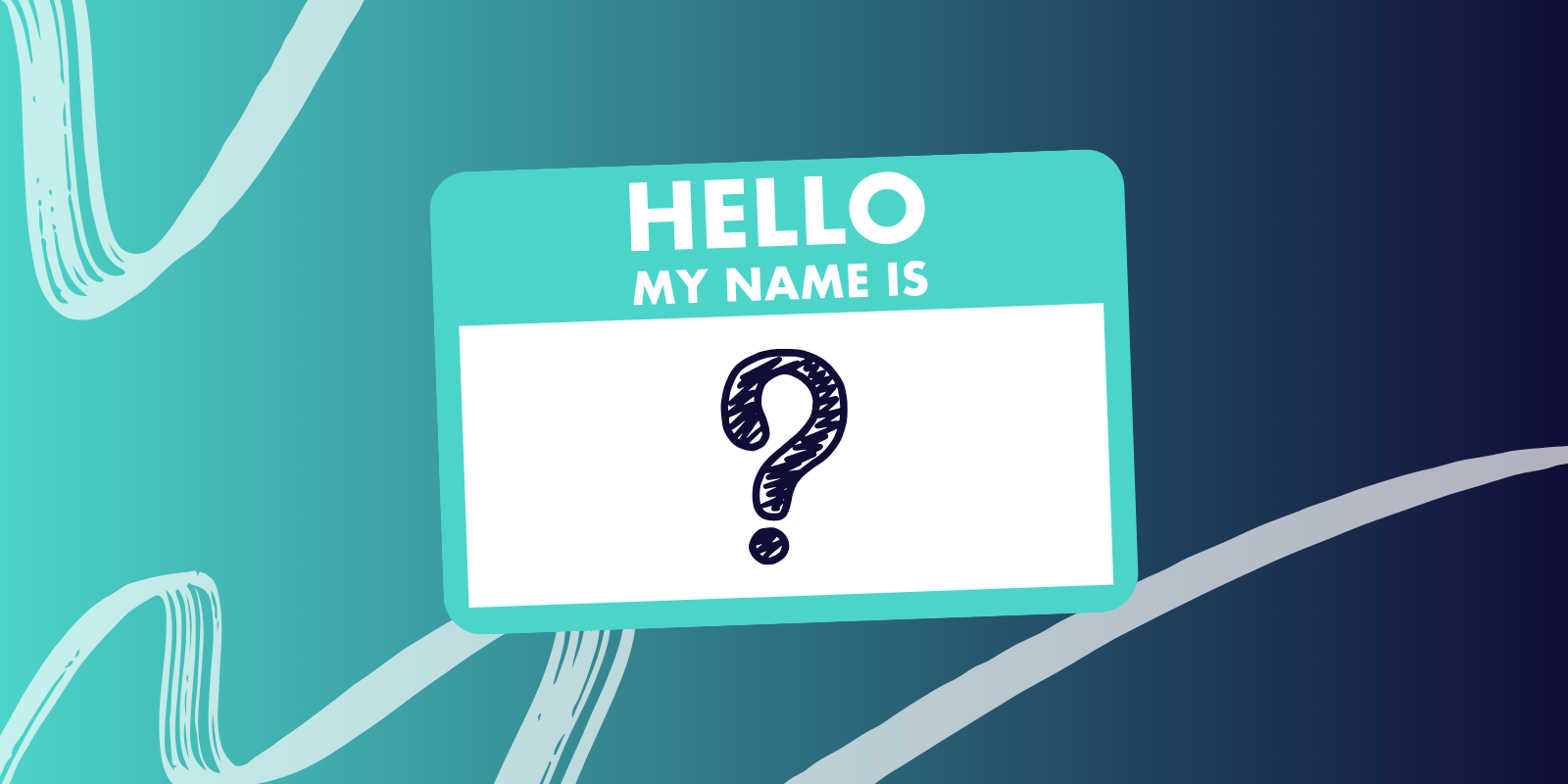 a name tag with a question mark in the blank space on a blue background