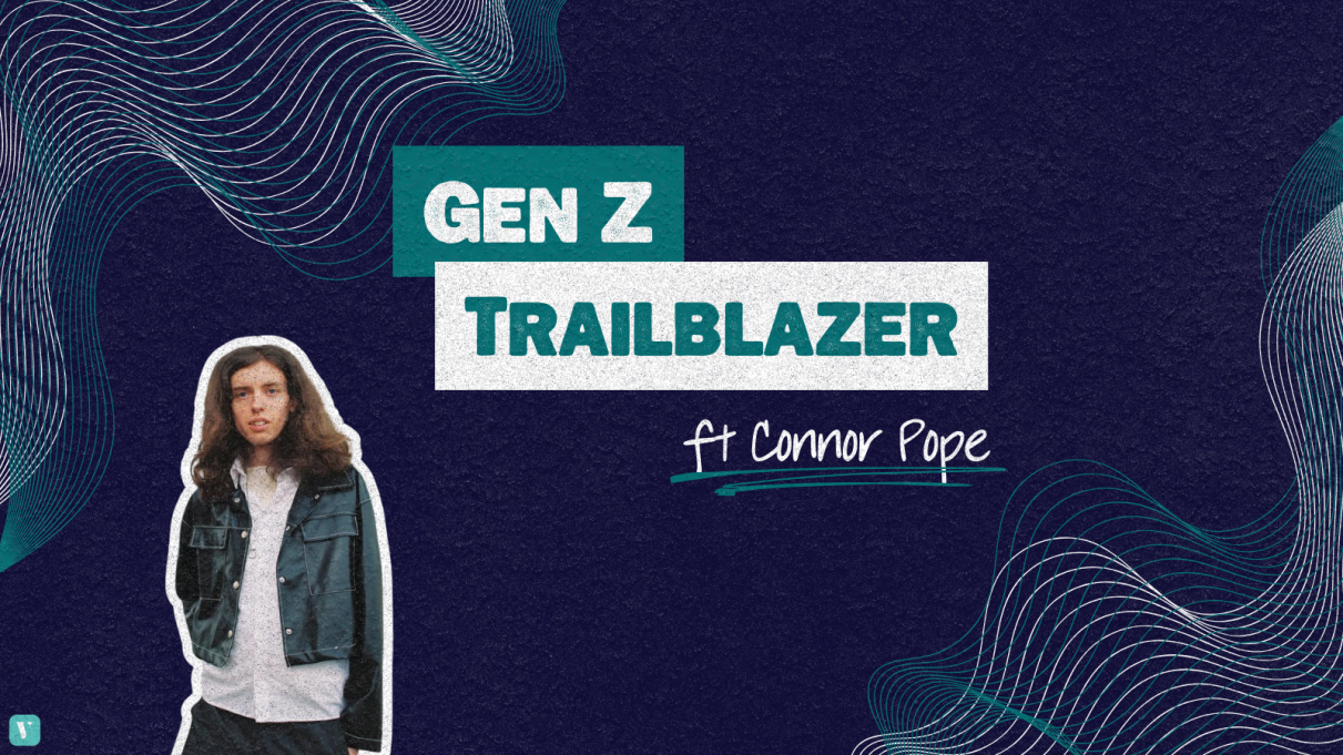 Gen Z Trailblazer featuring Connor Pope