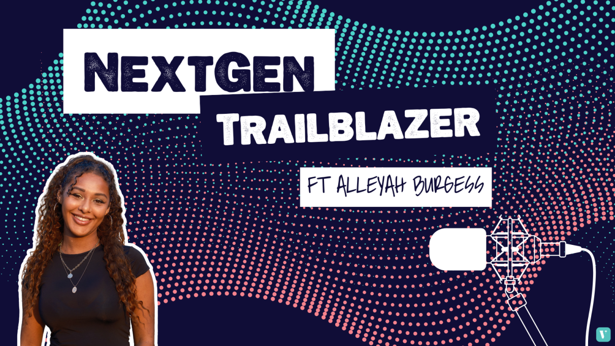"NextGen Trailblaizer featuring Alleyah Burgess"